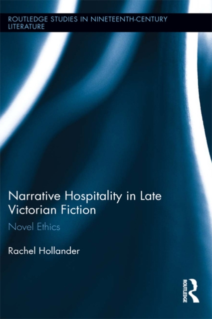E-knjiga Narrative Hospitality in Late Victorian Fiction Rachel Hollander