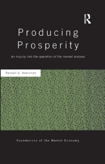 E-book Producing Prosperity Randall Holcombe