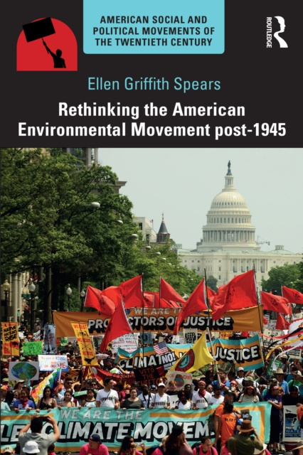 E-book Rethinking the American Environmental Movement post-1945 Ellen Spears
