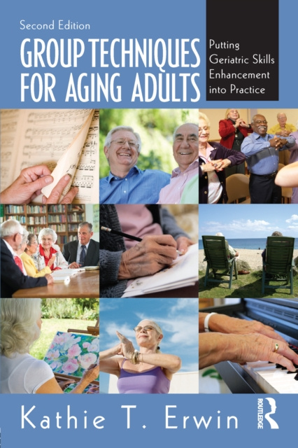 E-book Group Techniques for Aging Adults Kathie T. Erwin