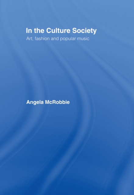E-kniha In the Culture Society Angela McRobbie