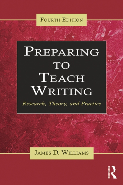 E-book Preparing to Teach Writing James D. Williams
