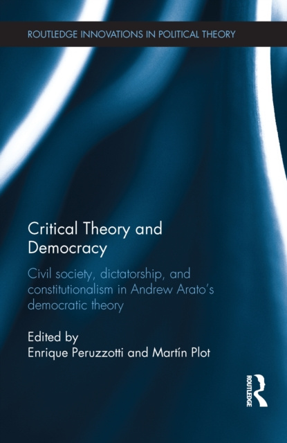 E-book Critical Theory and Democracy Enrique Peruzzotti
