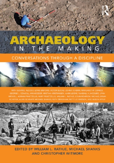 E-kniha Archaeology in the Making William L Rathje
