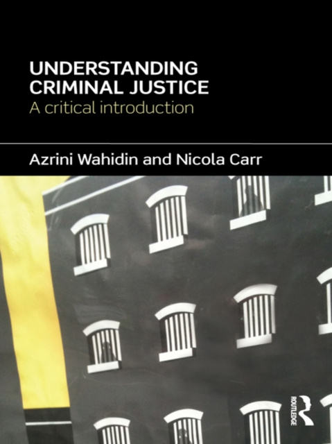 E-book Understanding Criminal Justice Azrini Wahidin