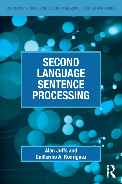 E-knjiga Second Language Sentence Processing Alan Juffs