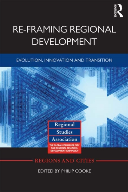 E-book Re-framing Regional Development Philip Cooke