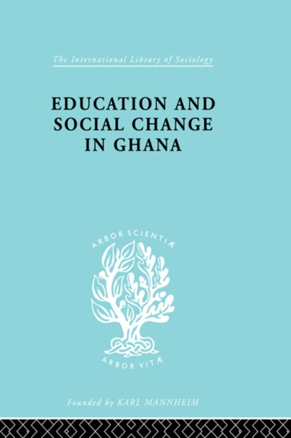 E-Book Educ & Soc Change Ghana Ils 60 FOSTER P