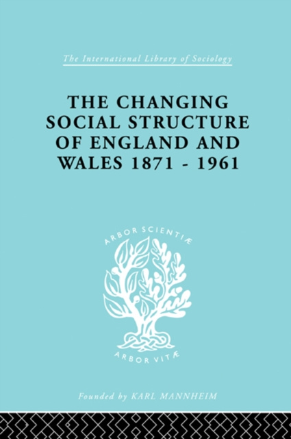 E-kniha Changing Social Structure of England and Wales David Marsh