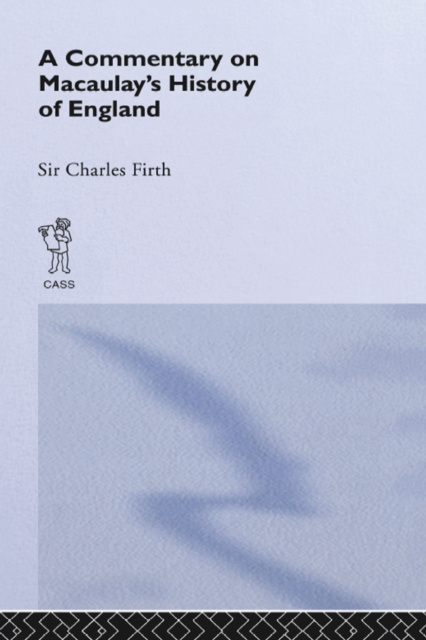 E-knjiga Commentary on Macaulay's History of England Sir Charles Harding Firth