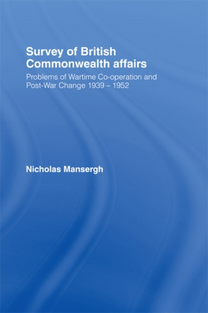 E-kniha Survey of British Commonwealth Affairs Nicholas Mansergh
