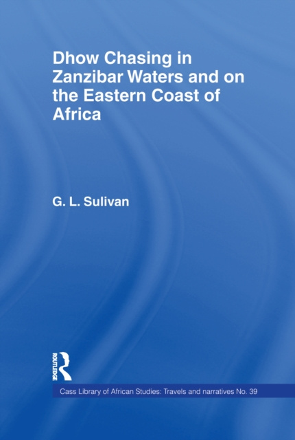 E-knjiga Dhow Chasing in Zanzibar Waters Captain G.L. Sullivan
