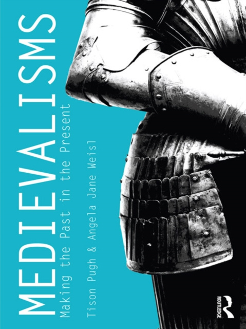 E-book Medievalisms Tison Pugh