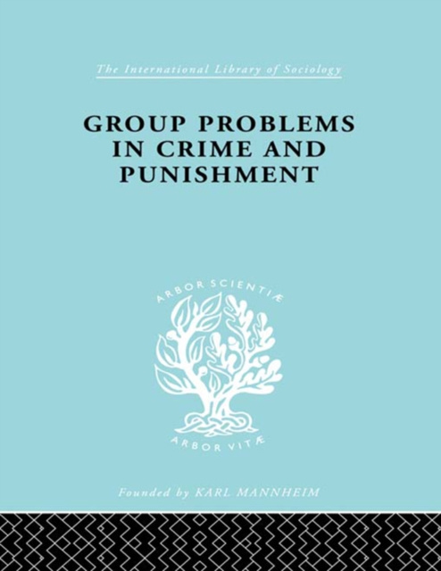 E-kniha Group Problems in Crime and Punishment Hermann Mannheim