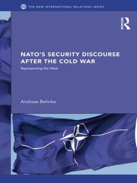 E-book NATO's Security Discourse after the Cold War Andreas Behnke