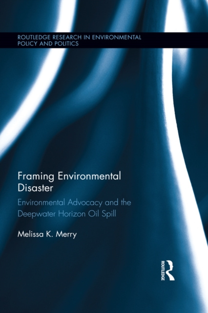 E-Book Framing Environmental Disaster Melissa K. Merry