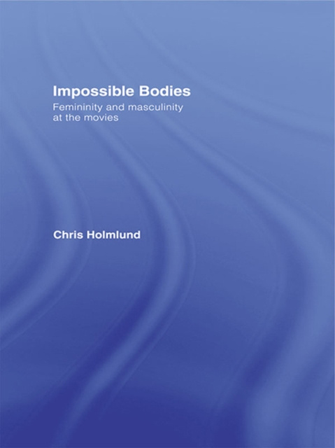 E-knjiga Impossible Bodies Christine Holmlund