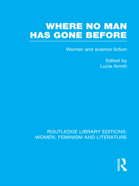 E-book Where No Man has Gone Before Lucie Armitt