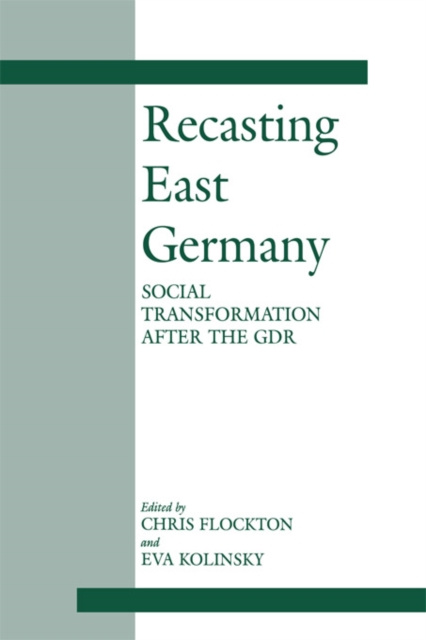 E-Book Recasting East Germany Chris Flockton