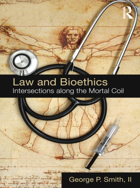 E-knjiga Law and Bioethics George P. Smith II