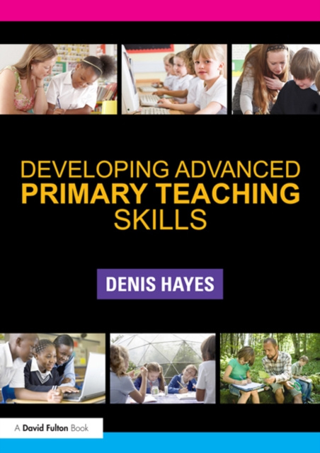 E-knjiga Developing Advanced Primary Teaching Skills Denis Hayes