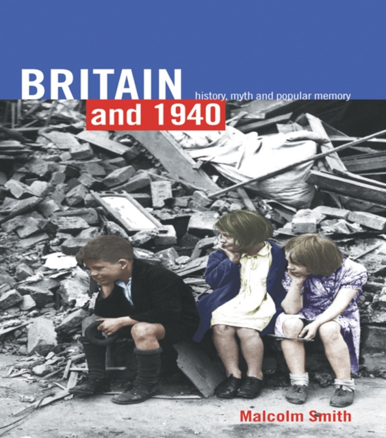 E-kniha Britain and 1940 Malcolm Smith