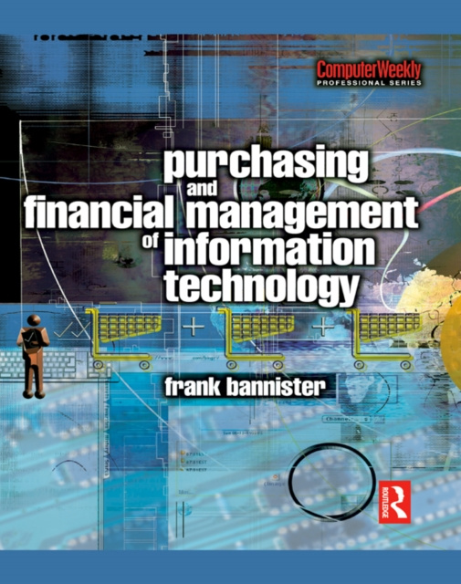 E-knjiga Purchasing and Financial Management of Information Technology Frank Bannister
