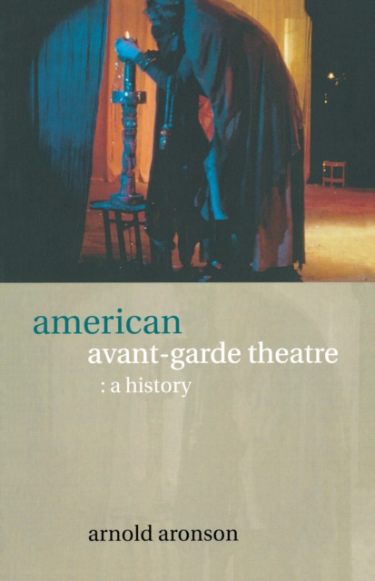 E-kniha American Avant-Garde Theatre Arnold Aronson