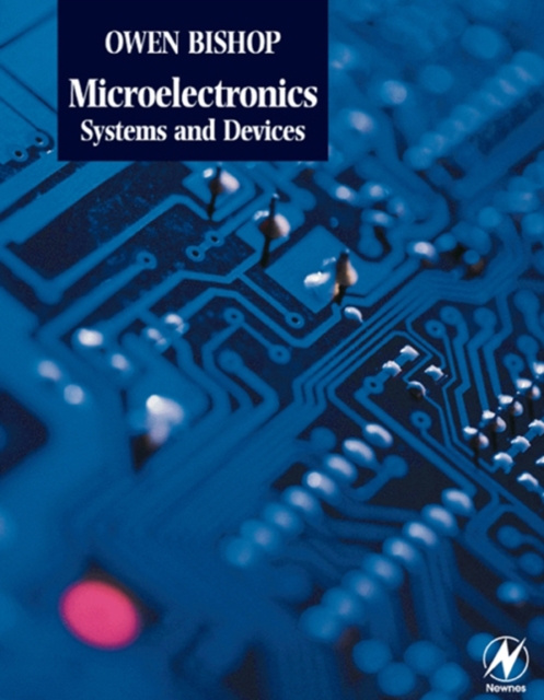 E-book Microelectronics - Systems and Devices Owen Bishop