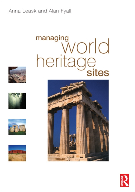E-kniha Managing World Heritage Sites Anna Leask