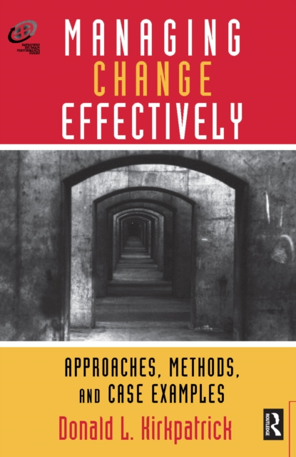 E-knjiga Managing Change Effectively Donald L. Kirkpatrick