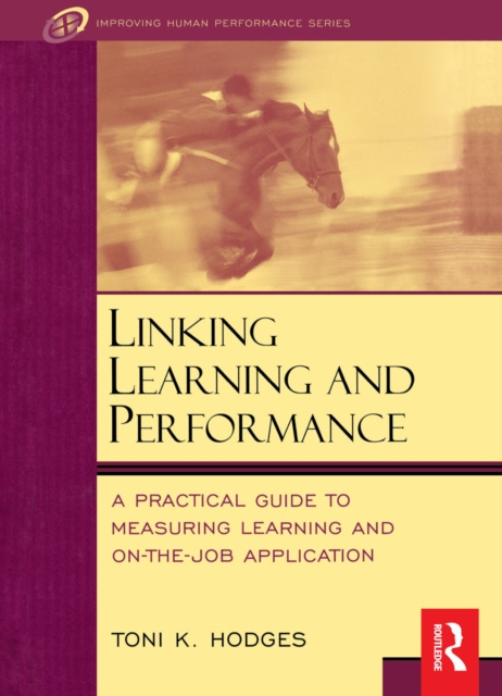 E-knjiga Linking Learning and Performance Toni Hodges