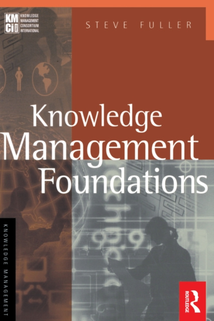 E-knjiga Knowledge Management Foundations Steve Fuller