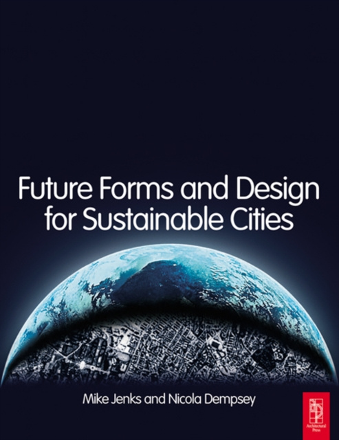 E-knjiga Future Forms and Design For Sustainable Cities Mike Jenks