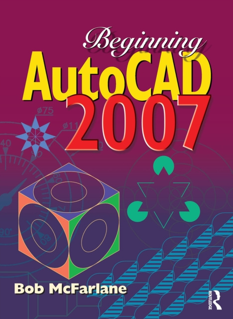 E-kniha Beginning AutoCAD 2007 Bob McFarlane