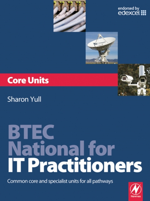 E-Book BTEC National for IT Practitioners: Core units Sharon Yull