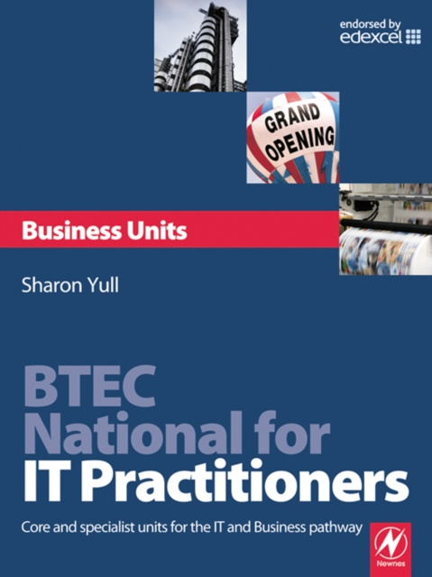 E-Book BTEC National for IT Practitioners: Business units Sharon Yull