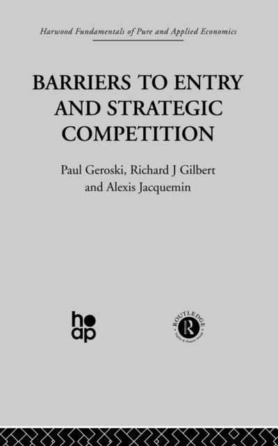 E-kniha Barriers to Entry and Strategic Competition P. Gilbert Geroski