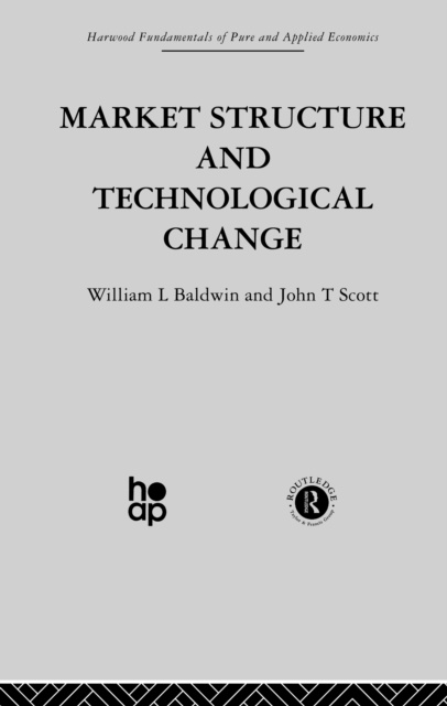 E-kniha Market Structure and Technological Change W. Baldwin