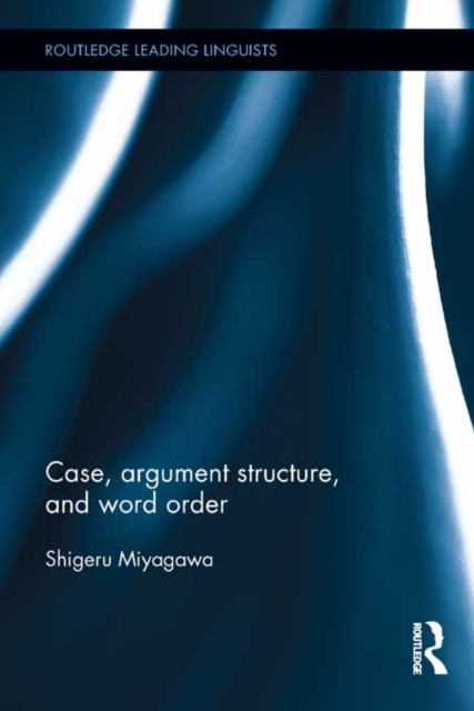 E-knjiga Case, Argument Structure, and Word Order Shigeru Miyagawa