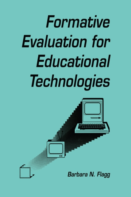 E-book formative Evaluation for Educational Technologies Barbara N. Flagg