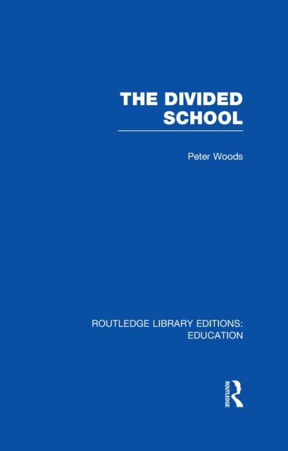 E-knjiga Divided School Peter Woods