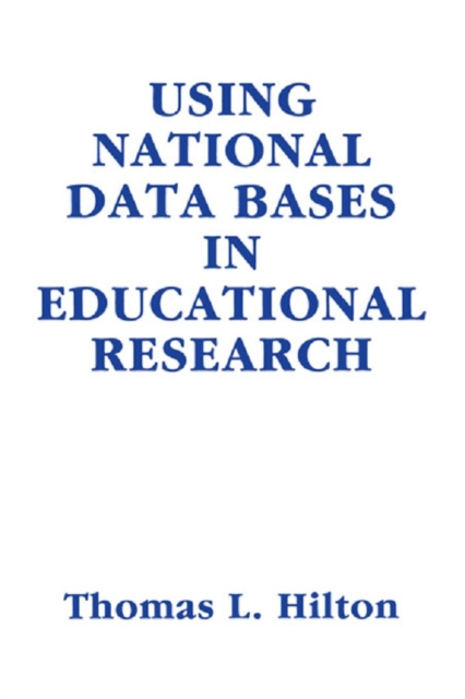 E-knjiga Using National Data Bases in Educational Research Thomas L. Hilton