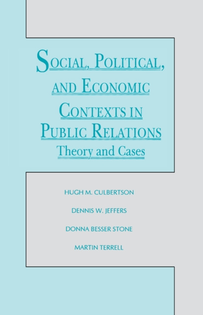E-knjiga Social, Political, and Economic Contexts in Public Relations Hugh M. Culbertson