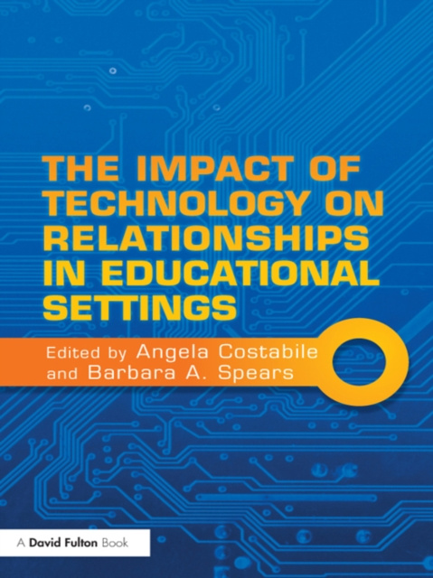 E-book Impact of Technology on Relationships in Educational Settings Angela Costabile