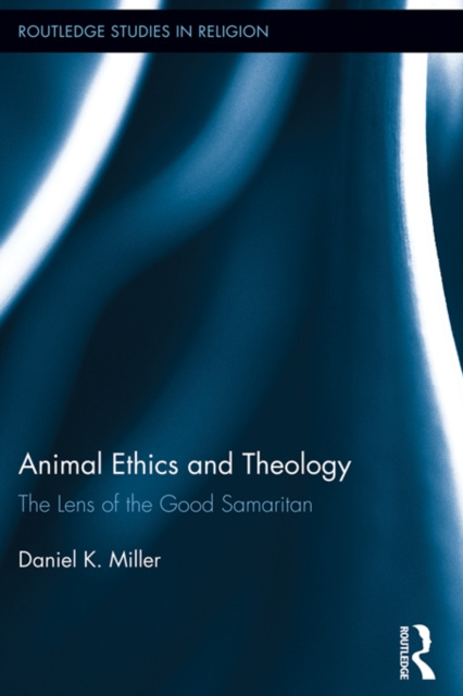 E-book Animal Ethics and Theology Daniel Miller