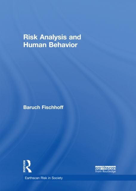 E-kniha Risk Analysis and Human Behavior Baruch Fischhoff