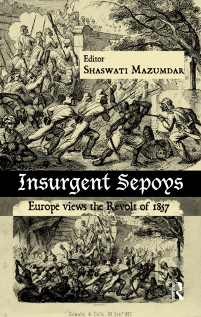 E-book Insurgent Sepoys Shaswati Mazumdar