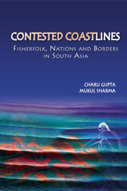 E-book Contested Coastlines Charu Gupta