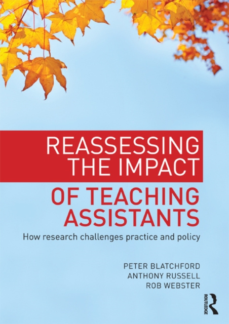 E-kniha Reassessing the Impact of Teaching Assistants Peter Blatchford